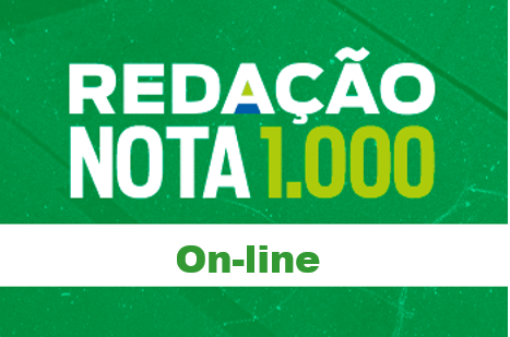 REDAÇÃO NOTA 1.000 ( TURMA NOVA ) - ON-LINE